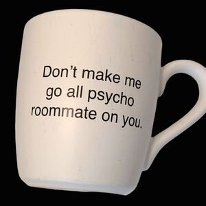 Psycho Coffee Mug Ovarian Cancer Benefit 12 oz‎